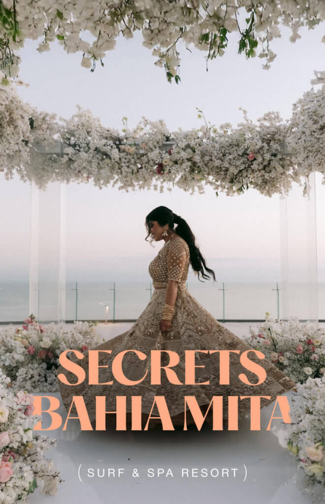 Secrets Bahia Mita Indian Wedding